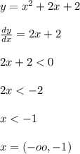 y=x^2+2x+2\\ \\ \frac{dy}{dx}=2x+2\\ \\ 2x+2