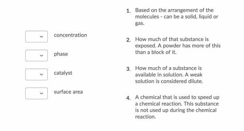 Match the factor that contributes to a chemical reaction below to its definition.