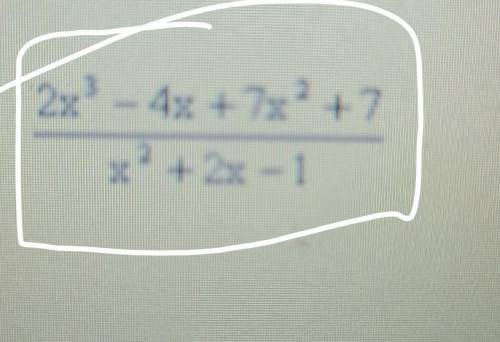 pleade i need help, and my question is long division polynomial so please it need to be in division
