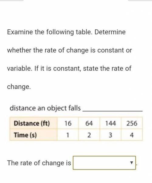 Examine the following table. Determine whether the rate of change is constant or variable. If it is