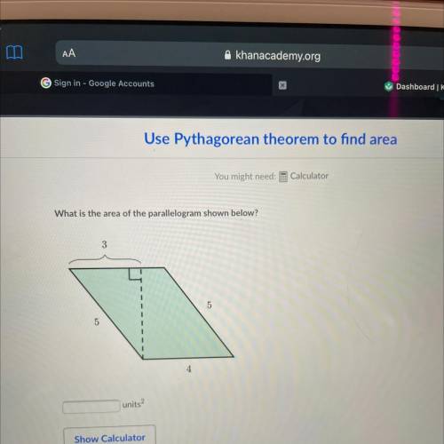 What is the area of the parallelogram shown below?
units2