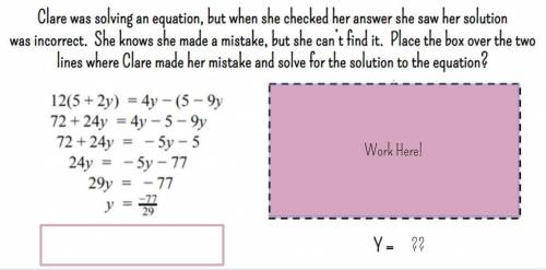 Clare was solving an equation, but when she checked her answer she saw her solution was incorrect.