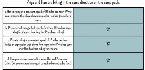 Priya and Han are biking in the same direction on the same path.

a. Han is riding at a constant s