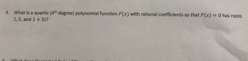 What is a quadratic (4th degree) polynomial function P(x) with rational coefficients so that p(x)=0