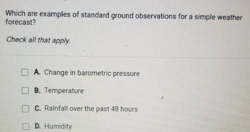 Which are examples of standard ground observations for a simple weather forecast? Check all that ap
