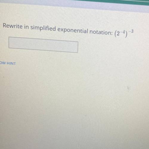 Rewrite in simplified exponential notation
Helppp