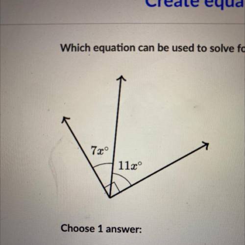 Which equation can be used to solve for 2 in the following diagram?
7xº
11x°