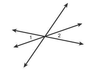 Which relationship describes angles 1 and 2?
(Correct answer gets brainliest.)