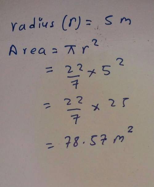 2. Find the area of a circle with a radius of 5 meters. A circle with a radius of 5 meters has an ar