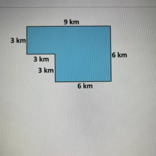 (HELP ASAP)

Find the area of the composite figure.
A)
27 km2
B)
36 km2
C)
45 km2
D)
54 km2