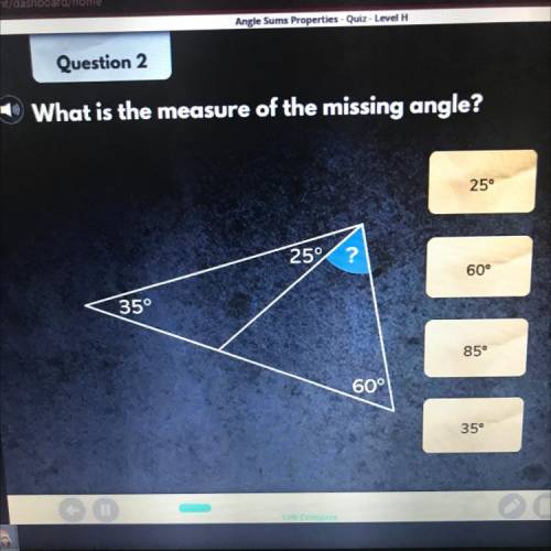 What is the measure of the missing angle?
25°
60°
85°
35°
