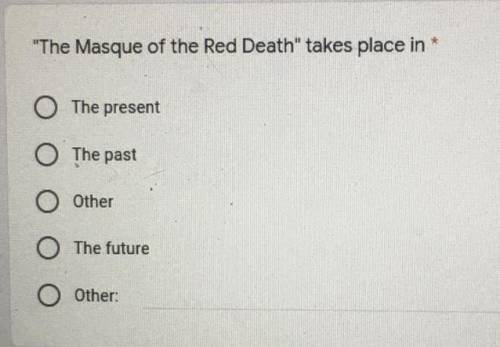 Can someone help me on this. “MASQUE OF THE RED DEATH” OPEN BOOK EXAM
