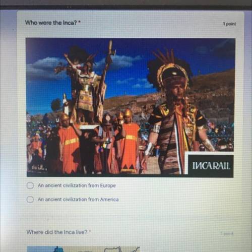 Who were the Inca?

1. An ancient civilization from Europe.
2. An ancient civilization from Americ