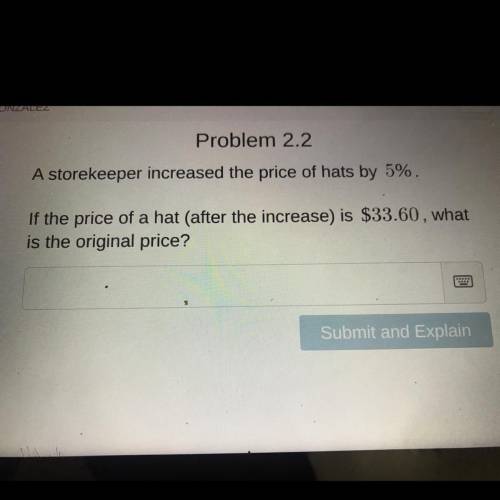 PLEASE HELPA storekeeper increased the price of hats by 5%.

If the price of a hat (after t