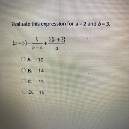 Evaluate this expression for a = 2 and b= 3.