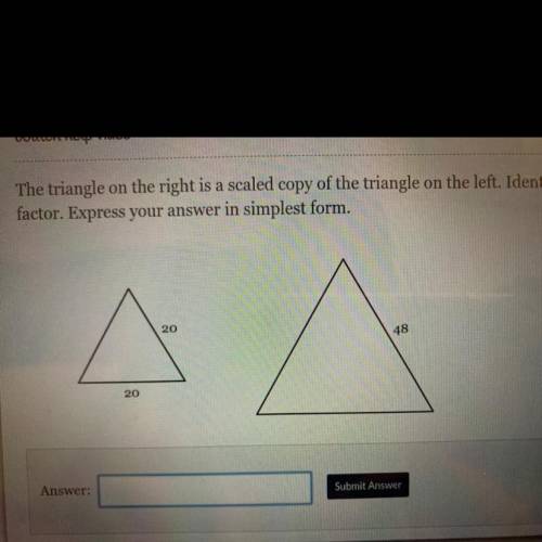The triangle on the right is a scaled copy of the triangle on the left. Identify the scale factor.