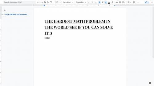 THE HARDEST MATH PROBLEM IN THE WORLD SEE IF YOU CAN SOLVE IT :)