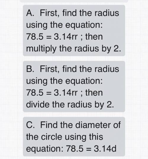 How could we find the diameter of a circle with an area of 78.5 in.^ 2 ?? (3.14 is used for )