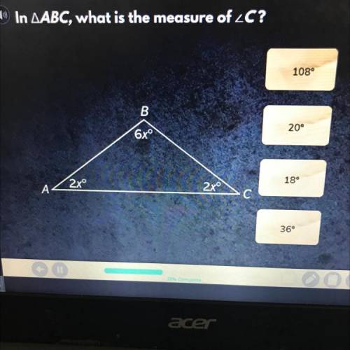 In ABC, what is the measure of C?
108°
20°
18°
36°