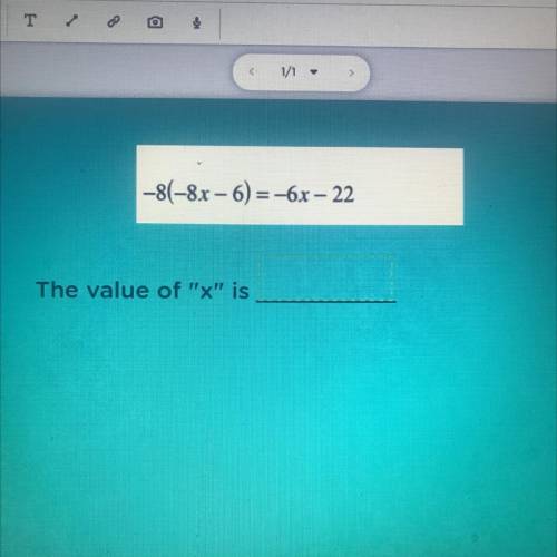 -8(-8x - 6) = -6x - 22
The value of x is