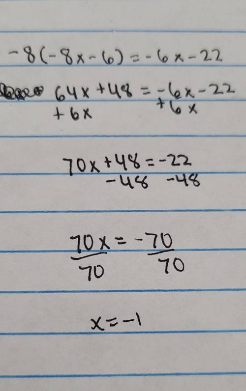 -8(-8x - 6) = -6x - 22
The value of x is
