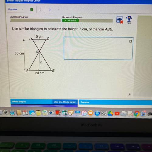 Use similar triangles to calculate the height, h cm, of triangle ABe