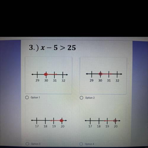 3.) x – 5 > 25 what’s the answer?
