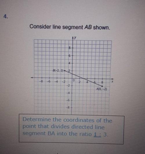 What are the coordinates of the point that divides directed line segment BA into the ratio 1:3?​