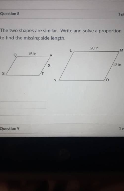 These two shapes are similiar. write and solve proportion to find the missing side length​
