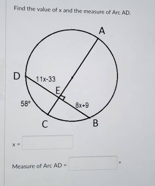 Find the value of X and the measure of Arc AD​