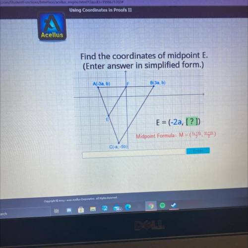 Find the coordinates of midpoint E.

(Enter answer in simplified form.)
B(3a, b)
A(-3a, b)
Ε
E = (