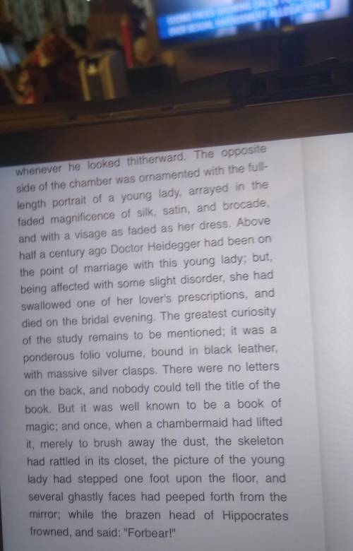 The strange occurrences reported by the chambermaid who cleaned Dr. Heidegger's den (In Paragraph 3