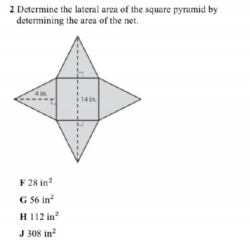 GIVING! Determine the lateral area of the square pyramid by determining the area of the ne