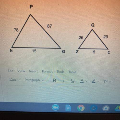 Are the following triangles similar? Show all work and/or explanations. If so, state the reason (SS