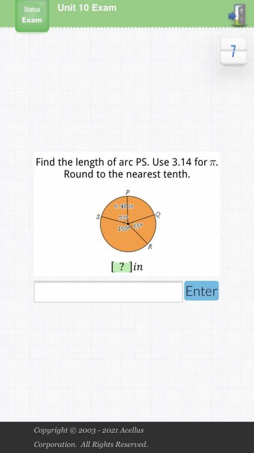 Find the length of arc PS. Use 3.14 for pi Round to the nearest tenth. 6.48 in 739 1500 650 R