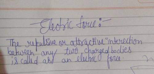 What is electric force?