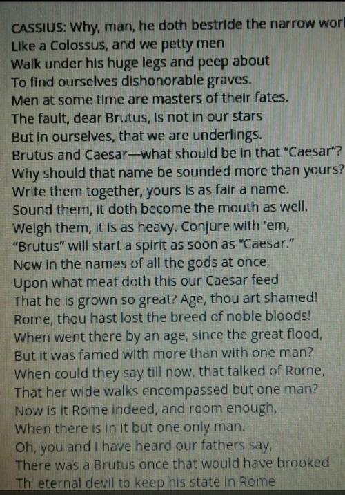 PLEASE HELP 10 PTS

read the excerpt from Julius Caesar by William Shakespeare.which statement bes