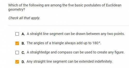 Which of the following are among the five basic postulates of Euclidean geometry