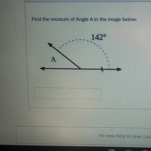 Find the measure of Angle A in the image below:
142°
А