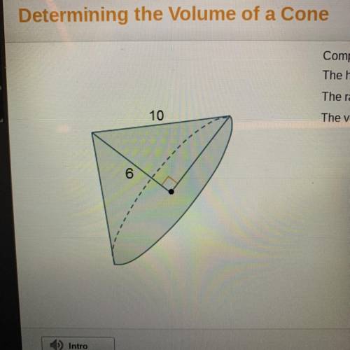 Complete the statements about the cone.

The height is units.
The radius is units.
The volume is T