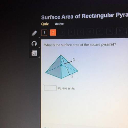 I need this quick!!What is the surface area of the square pyramid?
square units