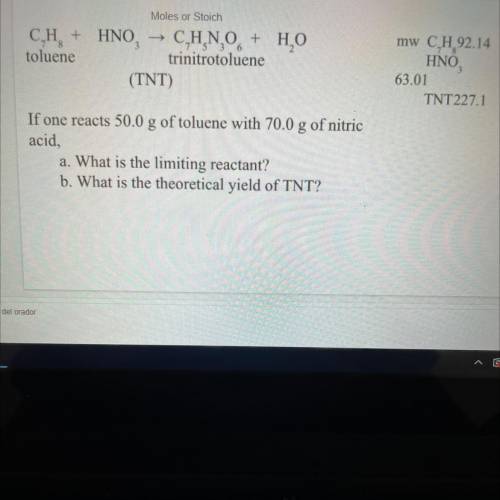 If one react 50g of toluene with 70g of nitric acid, What is the limiting reactant? What is the the