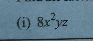 Find the factors of following :8x^2 yz​