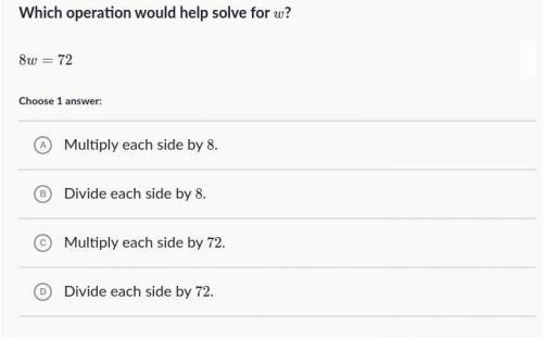 Which operation would help solve for w?