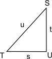 In triangle STU, u2 = s2 + t2.

Which equation is true about the measure of the angles of the tria