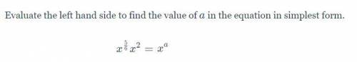 Evaluate the left hand side to find the value of 'a' in the equation in simplest form