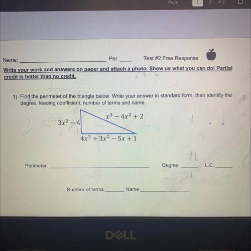 ￼￼what is the perimeter. Degree. LC. Number of terms. And name of The triangle. 
Plz help