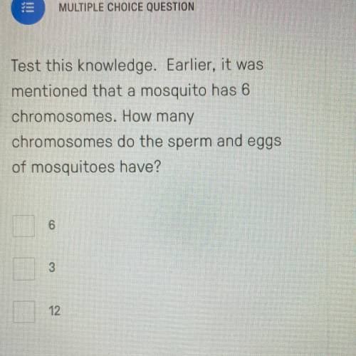 Earlier, it was mentioned that a mosquito has six chromosomes. How many chromosomes do the sperm an