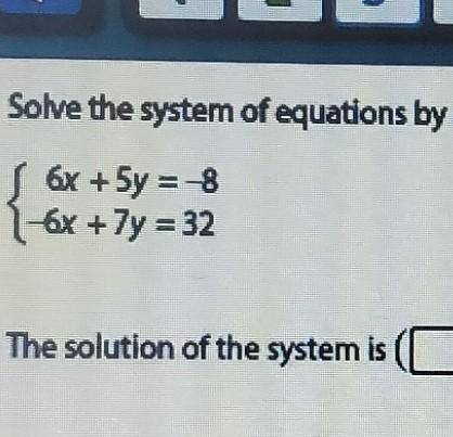 Solve the system of equations by adding. check your answer.​