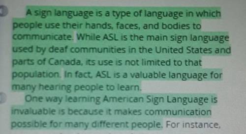 In the flrst two paragraphis, the author makes a polnt to try to convince you that learning ASL Is